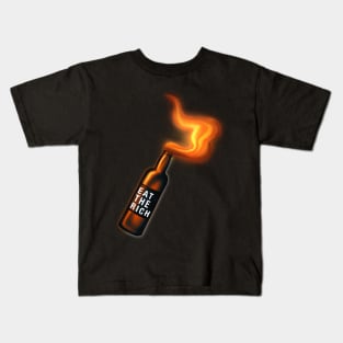 Eat the Rich Molotov cocktail Kids T-Shirt